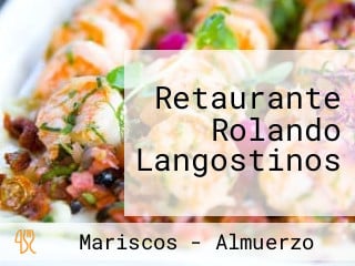 Retaurante Rolando Langostinos