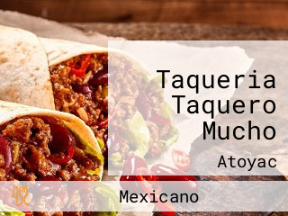 Taqueria Taquero Mucho