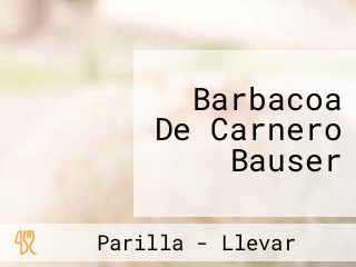 Barbacoa De Carnero Bauser