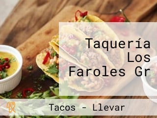 Taquería Los Faroles Gr