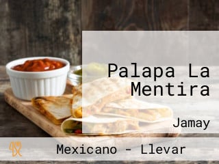 Palapa La Mentira