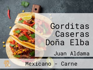 Gorditas Caseras Doña Elba