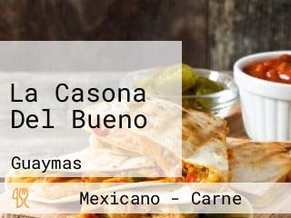 La Casona Del Bueno