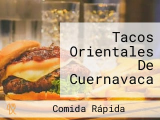 Tacos Orientales De Cuernavaca