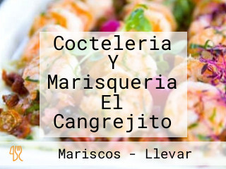 Cocteleria Y Marisqueria El Cangrejito