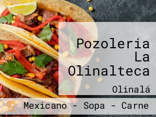 Pozoleria La Olinalteca