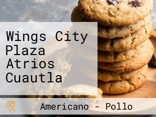 Wings City Plaza Atrios Cuautla