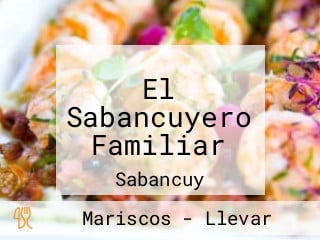 El Sabancuyero Familiar