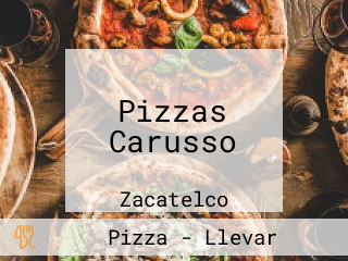 Pizzas Carusso