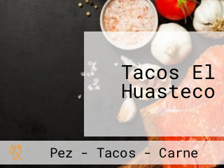 Tacos El Huasteco