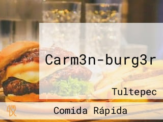 Carm3n-burg3r