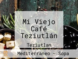 Mi Viejo Café Teziutlán