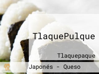 TlaquePulque