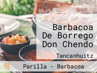 Barbacoa De Borrego Don Chendo