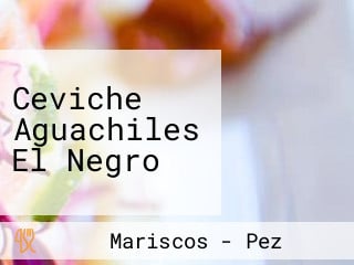 Ceviche Aguachiles El Negro