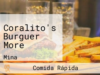 Coralito's Burguer More