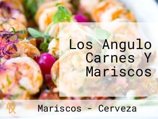 Los Angulo Carnes Y Mariscos