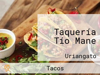 Taquería Tío Mane