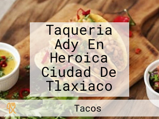 Taqueria Ady En Heroica Ciudad De Tlaxiaco