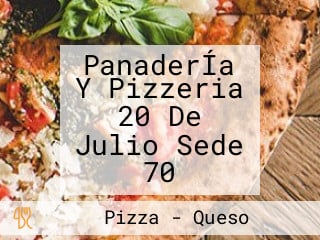 PanaderÍa Y Pizzeria 20 De Julio Sede 70