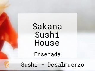 Sakana Sushi House