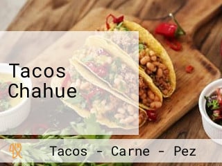 Tacos Chahue