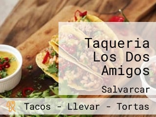 Taqueria Los Dos Amigos