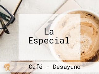 La Especial