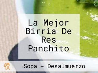 La Mejor Birria De Res Panchito