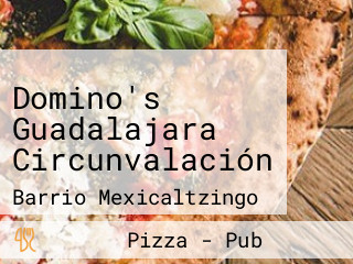 Domino's Guadalajara Circunvalación