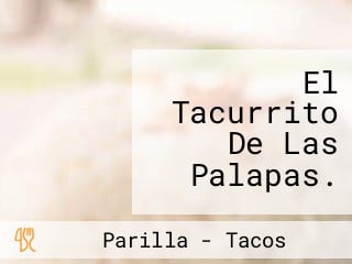 El Tacurrito De Las Palapas.