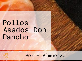 Pollos Asados Don Pancho