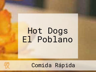 Hot Dogs El Poblano