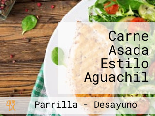 Carne Asada Estilo Aguachil