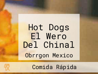 Hot Dogs El Wero Del Chinal