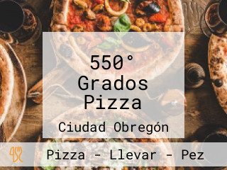 550° Grados Pizza