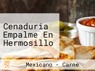 Cenaduria Empalme En Hermosillo