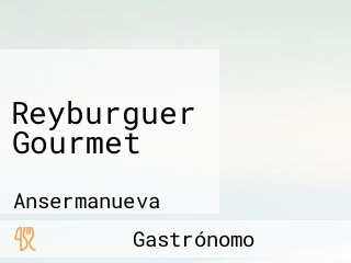 Reyburguer Gourmet