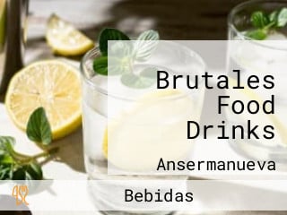 Brutales Food Drinks