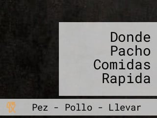 Donde Pacho Comidas Rapida