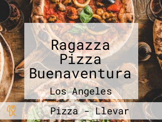 Ragazza Pizza Buenaventura