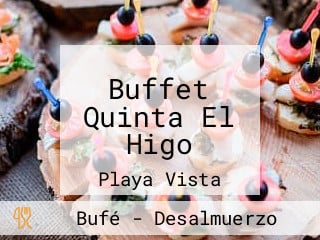 Buffet Quinta El Higo