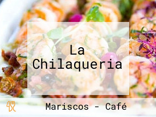 La Chilaqueria