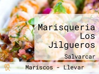 Marisqueria Los Jilgueros