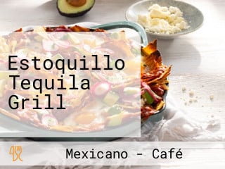 Estoquillo Tequila Grill