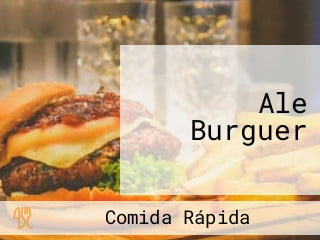 Ale Burguer