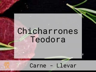 Chicharrones Teodora