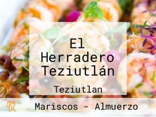 El Herradero Teziutlán