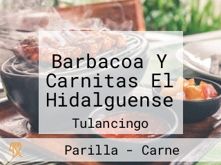 Barbacoa Y Carnitas El Hidalguense