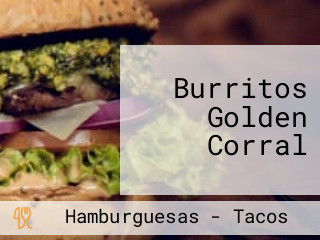 Burritos Golden Corral